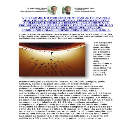 A puberdade é o processo de mudanças físicas
