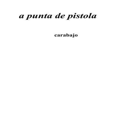 A punta de pistola