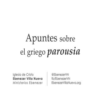 Apuntes sobre el griego parousia