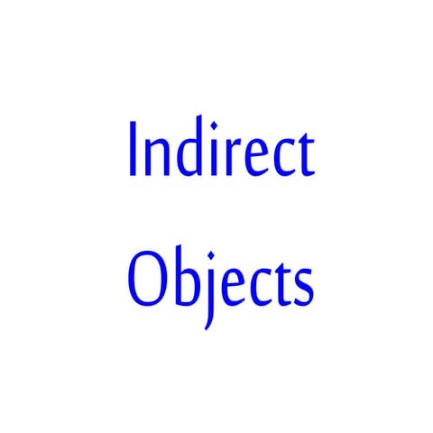 Apuntes indirect objects
