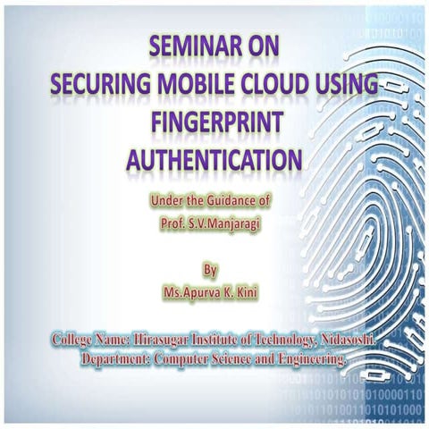 Securing Mobile Cloud Using Fingerprint Authentication | PPT