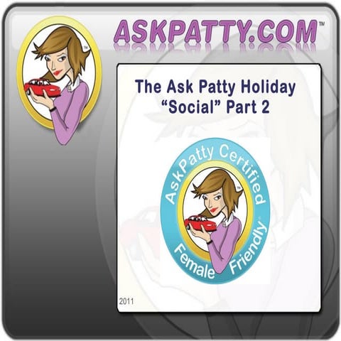 The Ask Patty Holiday Social Part Two