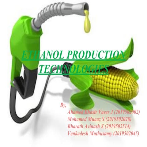 Ethanol production | PPTX