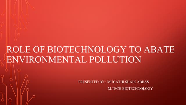 Role of biotechnology in environmental pollution | PPT | Free Download