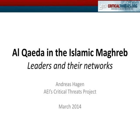 Al Qaeda in the Islamic Maghreb: Leaders and their Networks