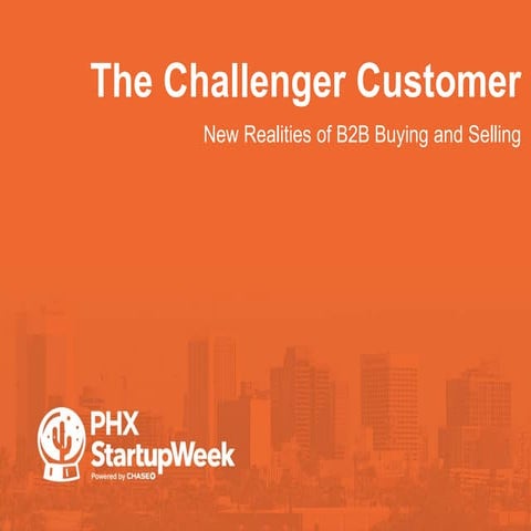  The Challenger Customer •New Realities of B2B Buying and Selling by Bryan Eh...