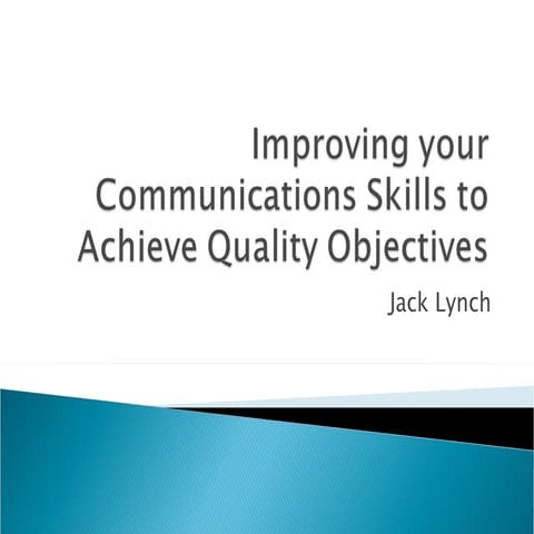 Nov 2008 Presentation Communication Skills for Quality Professional