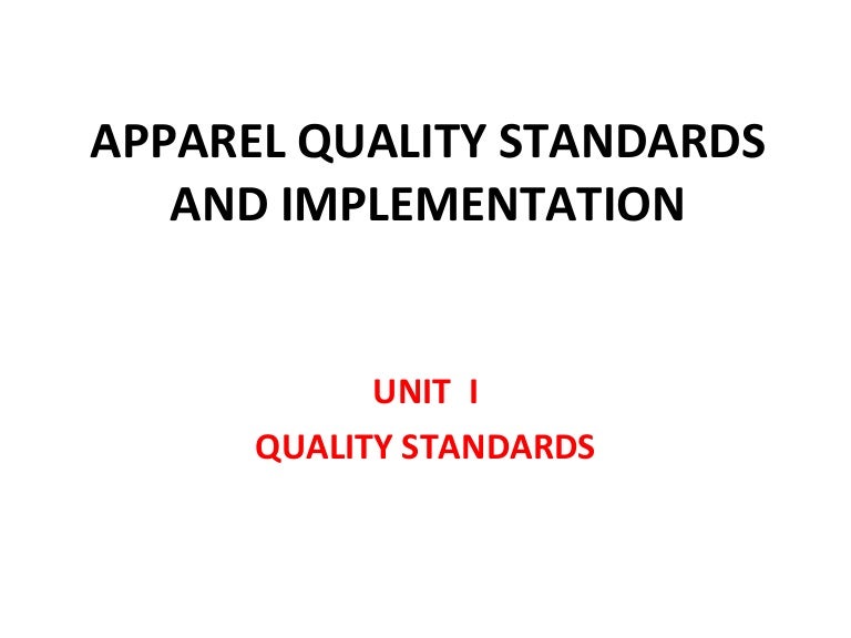 APPAREL QUALITY STANDARD AND IMPLEMENTATION