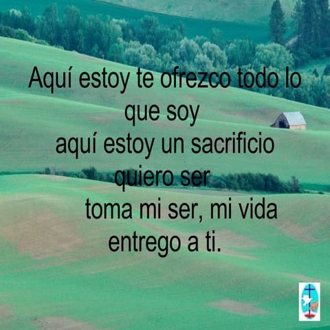 Aquí Estoy Te Ofrezco Todo Lo Que Soy | PPS