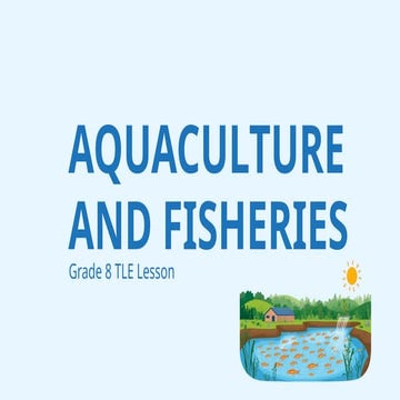 TLE8-AFA-Q2-Week2_Phases of Fish Culture | PPTX