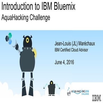AquaHacking Challenge - Bluemix Introduction