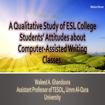 Student's Attitudes about Computer-Assisted Writing Classes: A Qualitative Study