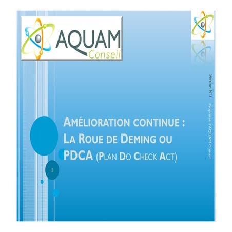 Amélioration continue : PDCA ou roue de Deming (AQUAM Conseil)