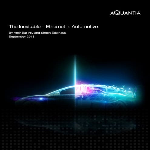 The Inevitable - Ethernet in Automotive
