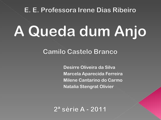 A Queda dum Anjo - 2ª A - 2011