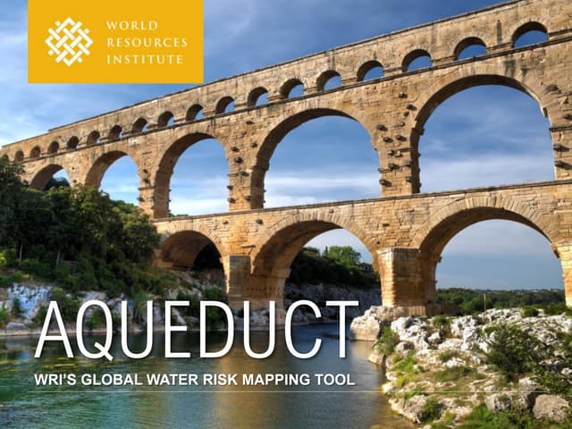 Aqueduct: Measuring, mapping & unde...