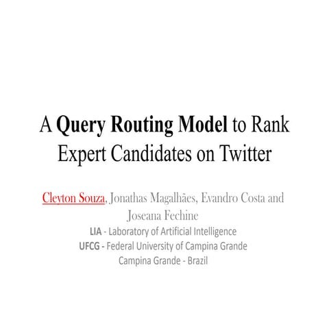 A Query Routing Model to Rank Expertcandidates on Twitter
