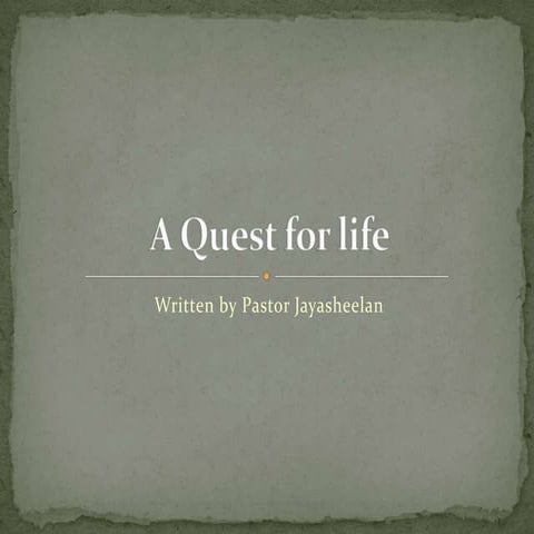 A quest for life