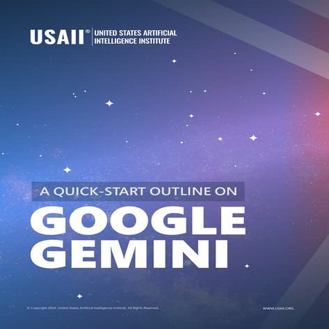 A Quick-Start Outline on Google Gemini | USAII®