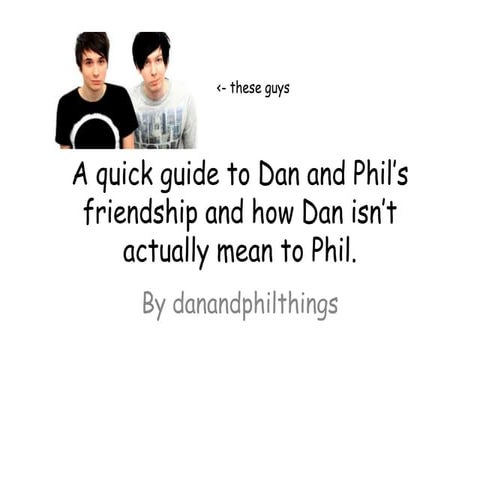 Dan and Phil