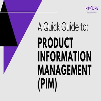 A Quick Guide to Product Information Management (PIM)