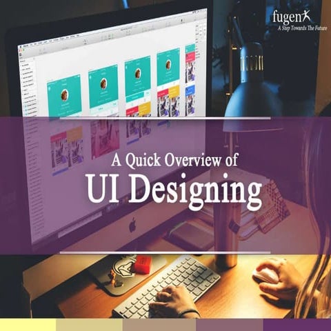 A quick overview of ui designing