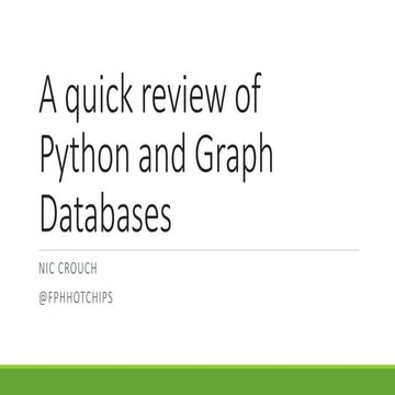 A quick review of Python and Graph Databases | PPT