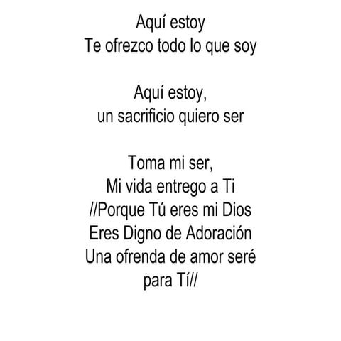 Aqui estoy te ofrezco todo lo que soy | PPTX