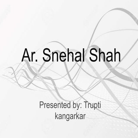 Ar. snehal shah  
