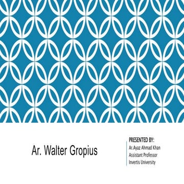 Ar. walter gropius