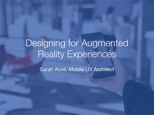 Designing For Augmented Reality Experiences Ppt Designing For Augmented Reality Experiences Ppt