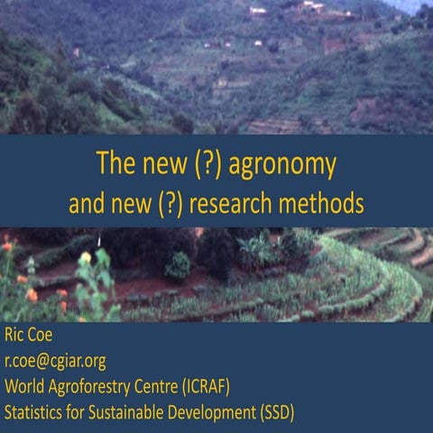 The new agronomy and new research methods?