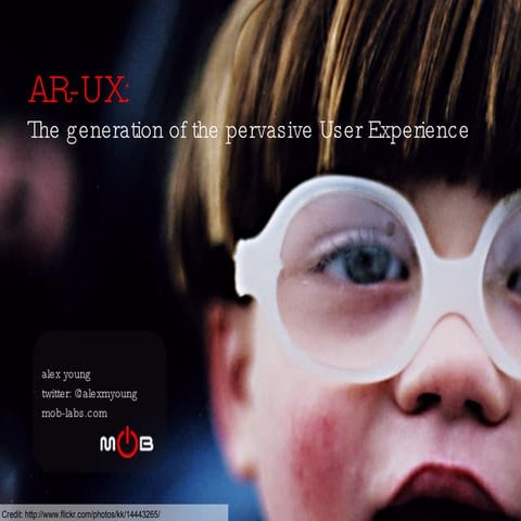 AR-UX: The generation of the pervasive User Experience