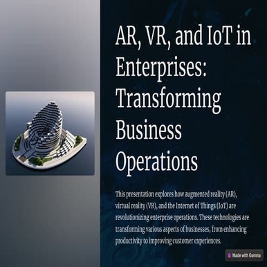 AR, VR, and IoT in Enterprises: Transforming Business Operations