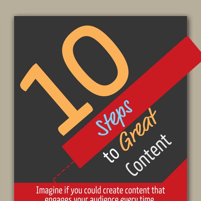 10 Steps to Great Content