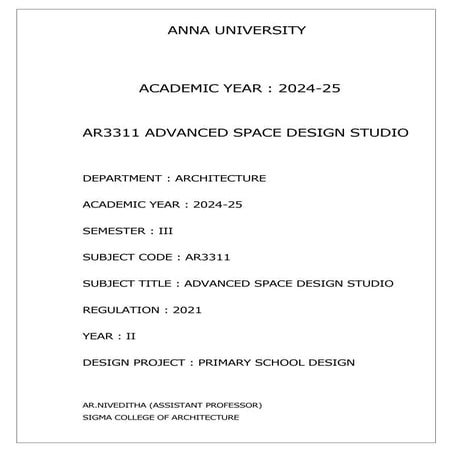 AR3311 ADVANCED SPACE DESIGN STUDIO DESIGN BRIEF- PRIMARY SCHOOL DESIGN ANNA UNIVERITY 2024-25.pdf
