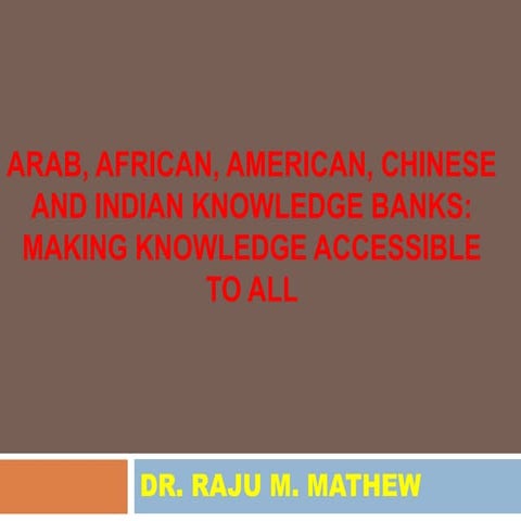  KNOWLEDGE BANK GLOBAL -  AFRICAN, AMERICAN, ARAB, CHINESE AND INDIAN KNOWLED...