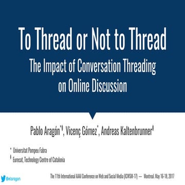 To Thread or Not to Thread: The Impact of Conversation Threading on Online Di...