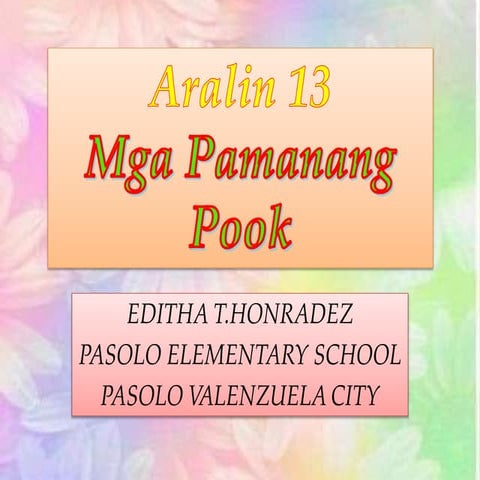 Aralin 13 Mga Pamanang Pook