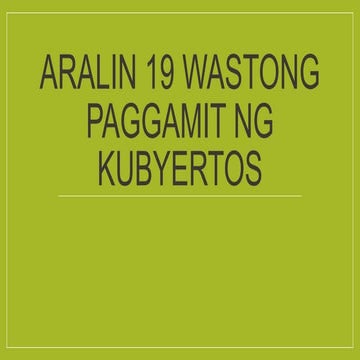 Aralin 19 Wastong Paggamit ng Kubyertos.pptx
