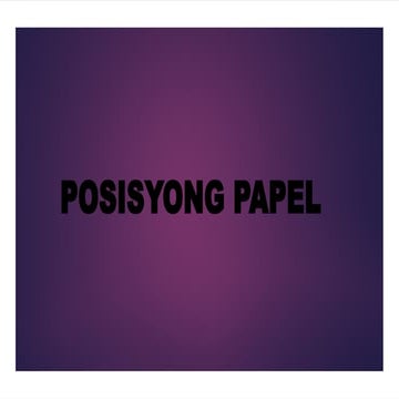Posisyong Papel.Filipino sa Piling Larang pptx | PPTX