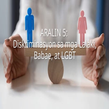 ARALIN 5 Diskriminasyonsa mga Lalaki, Babae at LGBT