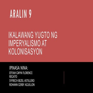 Aralin 9: Ikalawang yugto ng Imperyalismo at Kolonisasyon