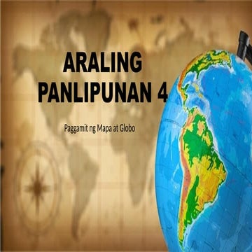 ARALING PANLIPUNAN 4 paggamit Mapa at globo.pptx