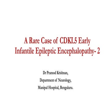 A rare case of cdkl5 early infantile epileptic | PPTX