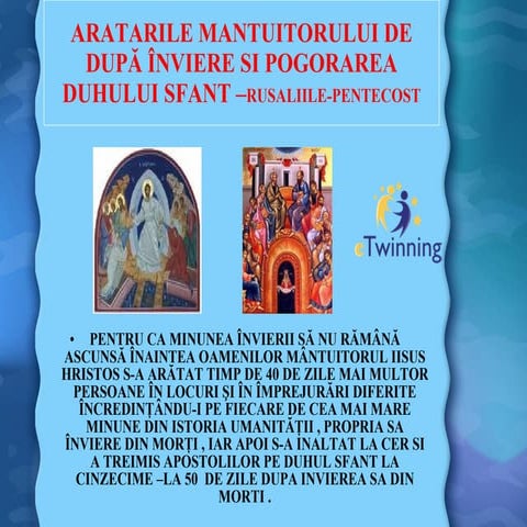 Aratarile Mantuitorului De După îNviere Si Pogorarea Duhului Sfant –Rusaliile...