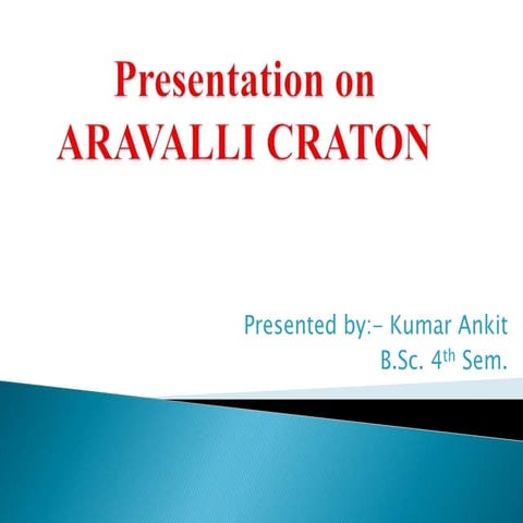 aravalli craton.pptx