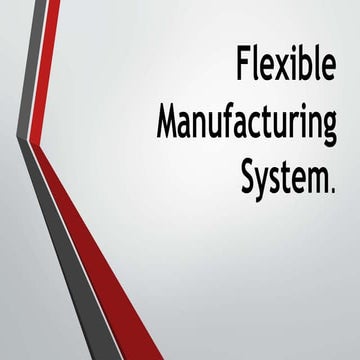 Flexible Manufacturing System.pptx