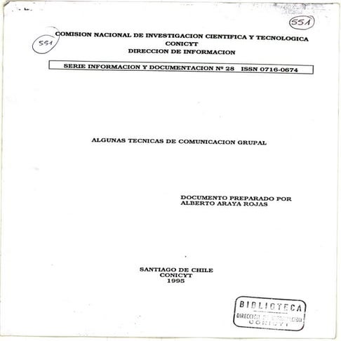 Araya rojas, a. (s f). Tecnicas de comunicacion grupal conacyt_méxico