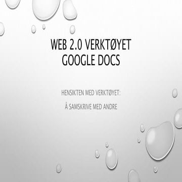 Arbeidskrav 10, presentasjon om web 2.0, google docs